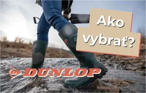 Ako vybrať najlepšie gumáky Dunlop?